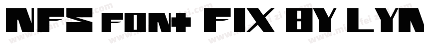 NFS font(FIX BY LYAJKA) Regular字体转换